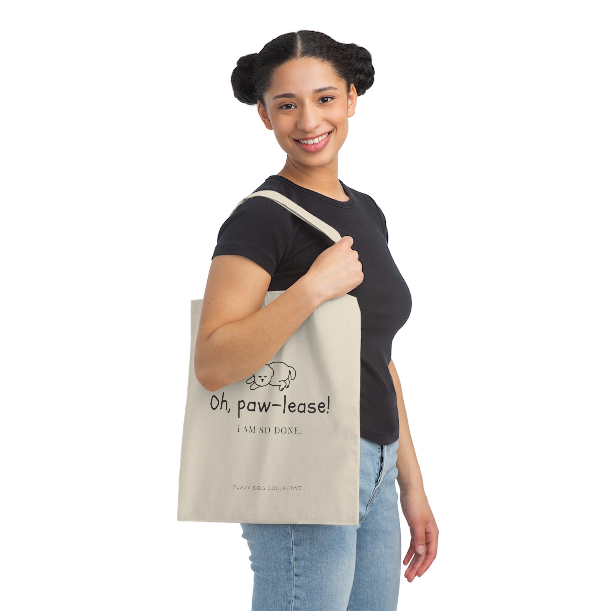 Oh, Pawlease! I Am So Done Tote Bag