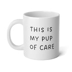 Load image into Gallery viewer, Pup of Care Statement Mug
